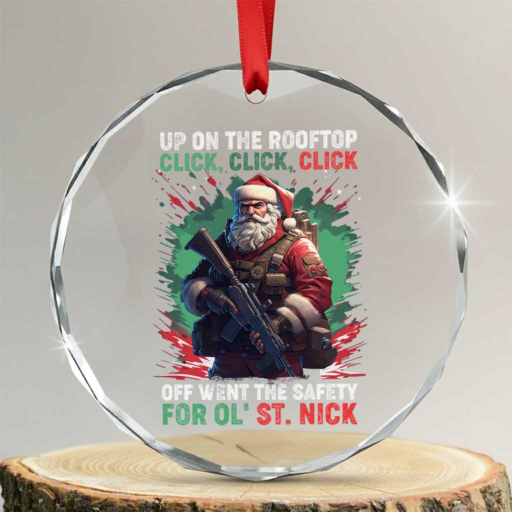 Xmas Veteran Crystal Glass Ornament Up On The Rooftop Click Click Click Santa Patriotic TS09 Transparent Glass 3'' Circle Print Your Wear