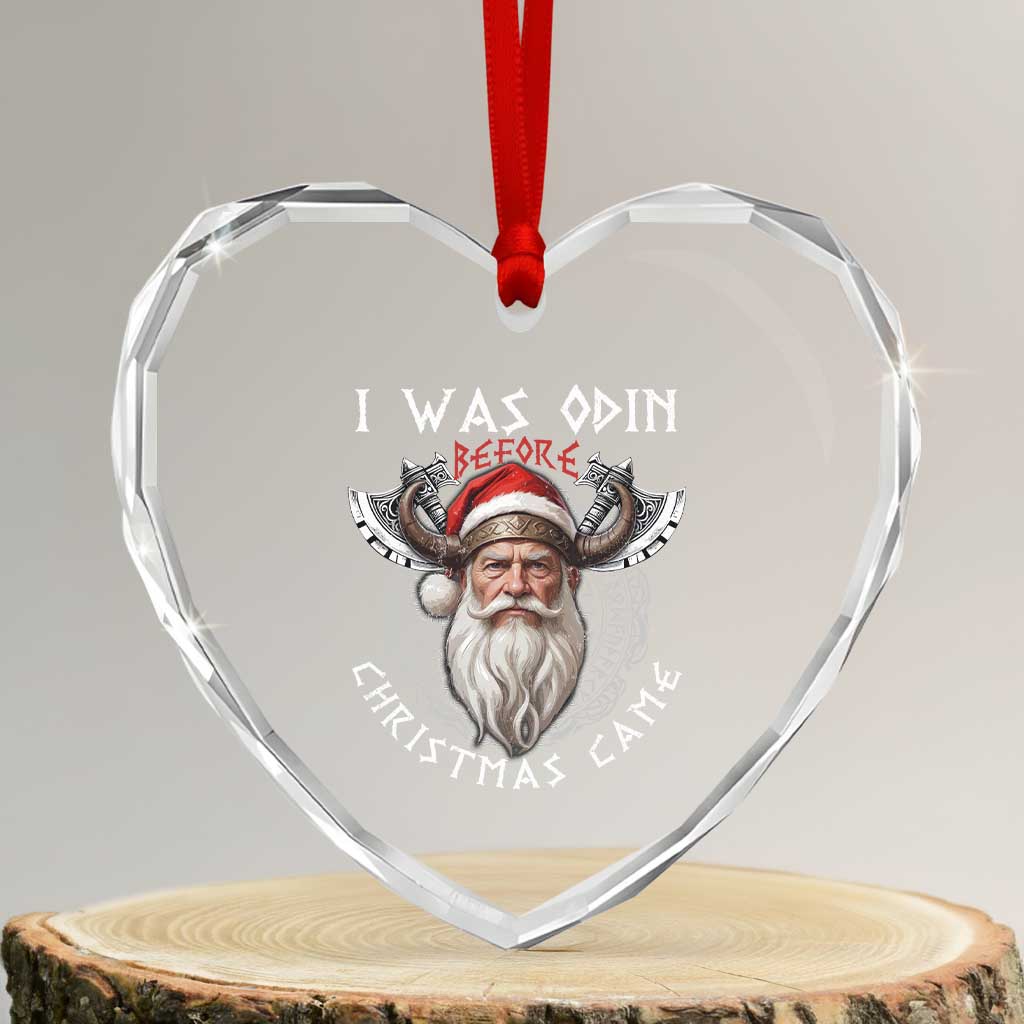 Xmas Viking Heart Crystal Glass Ornament I Was Odin Before Christmas Came Santa Viking Warriors TS11 Transparent Glass 3'' Heart Print Your Wear