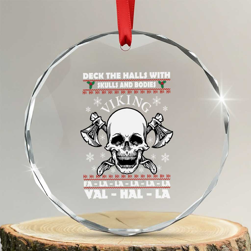 Xmas Viking Valhalla Crystal Glass Ornament Deck The Halls With Skulls And Bodies TS09 Transparent Glass 3'' Circle Print Your Wear