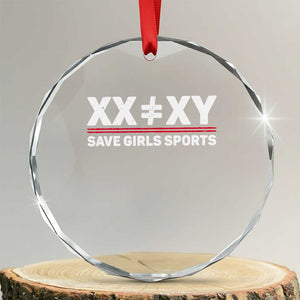 XX Does Not Equal XY Save Girls Sports Crystal Glass Ornament