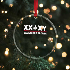 XX Does Not Equal XY Save Girls Sports Crystal Glass Ornament
