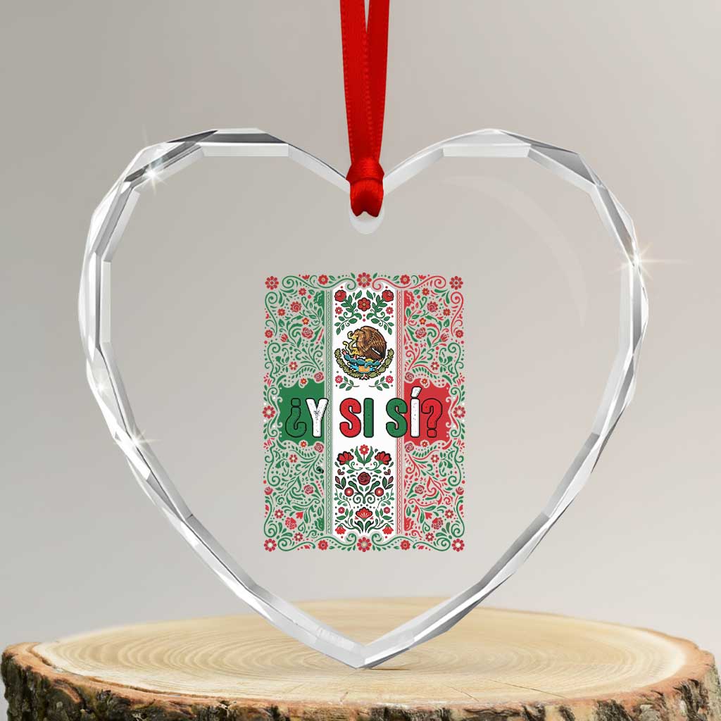 Y Si Si Mexican Flag Floral Folk Art Heart Crystal Glass Ornament Viva Mexico Pride for Soccer Football Fans TS02 Transparent Glass 3'' Heart Print Your Wear