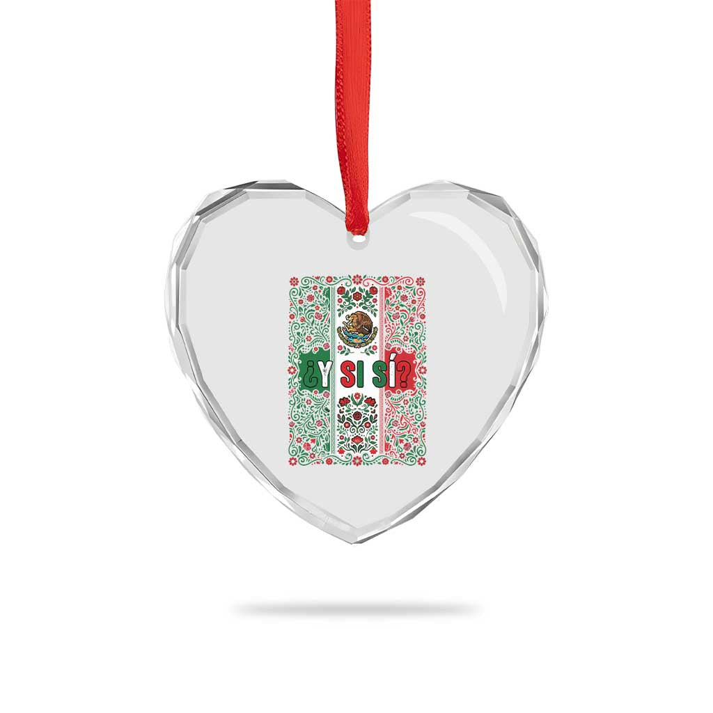 Y Si Si Mexican Flag Floral Folk Art Heart Crystal Glass Ornament Viva Mexico Pride for Soccer Football Fans TS02 Print Your Wear