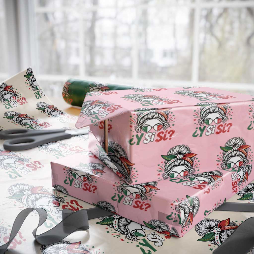 Y Si Si Mexican Flag Messy Bun with Sunglasses Graphic Wrapping Paper Roll What If Yes Mexico Latina Pride TS02 Light Pink Print Your Wear