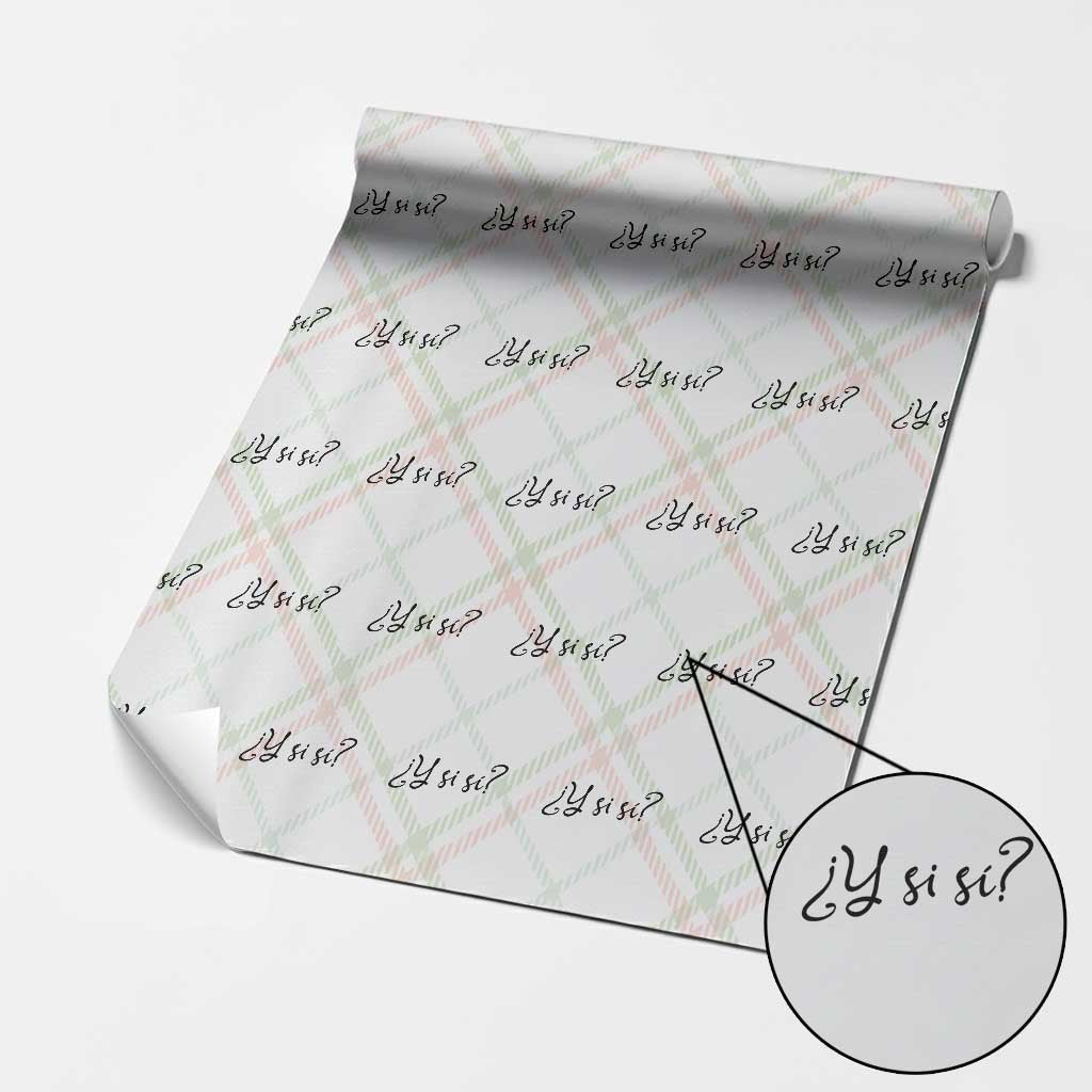 Y Si Si Minimalist Typography Wrapping Paper Roll What If Mexico Slang Spanish TS02 Christmas Plaid Print Your Wear