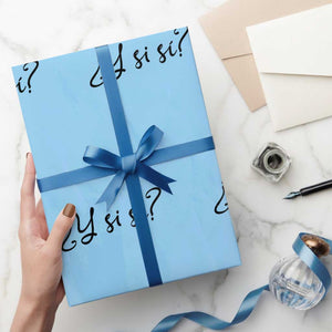 Y Si Si Minimalist Typography Wrapping Paper Roll What If Mexico Slang Spanish TS02 Light Blue Print Your Wear