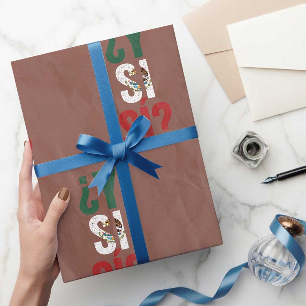 Y Si Si Vintage Mexican Flag Wrapping Paper Roll What If Spanish Slang Mexico Soccer Football Fans TS02 Mocha Print Your Wear
