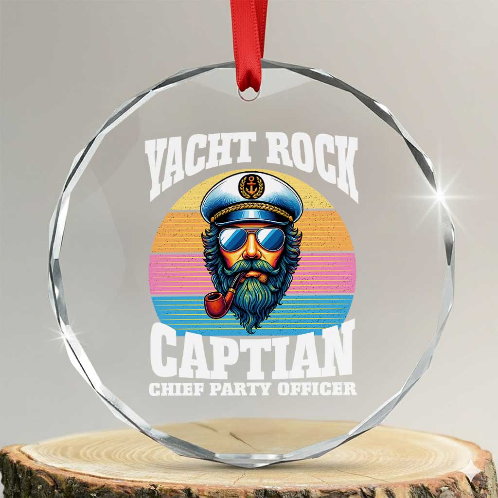Yacht Rock Captain Crystal Glass Ornament Funny Boating Party Music TS14 Transparent Glass 3'' Circle Print Your Wear