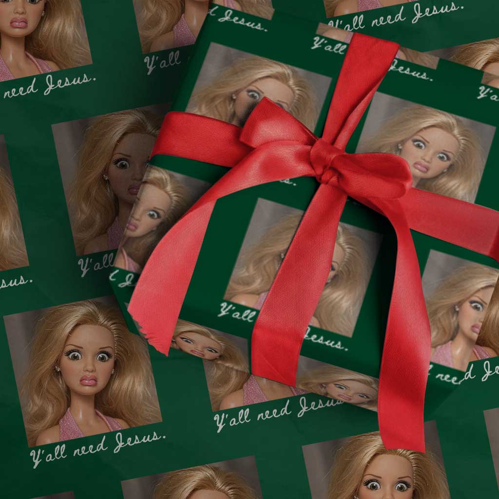 Y'all Need Jesus Wrapping Paper Roll Funny Girls Meme Saying Christian Humor TS14 Green Print Your Wear