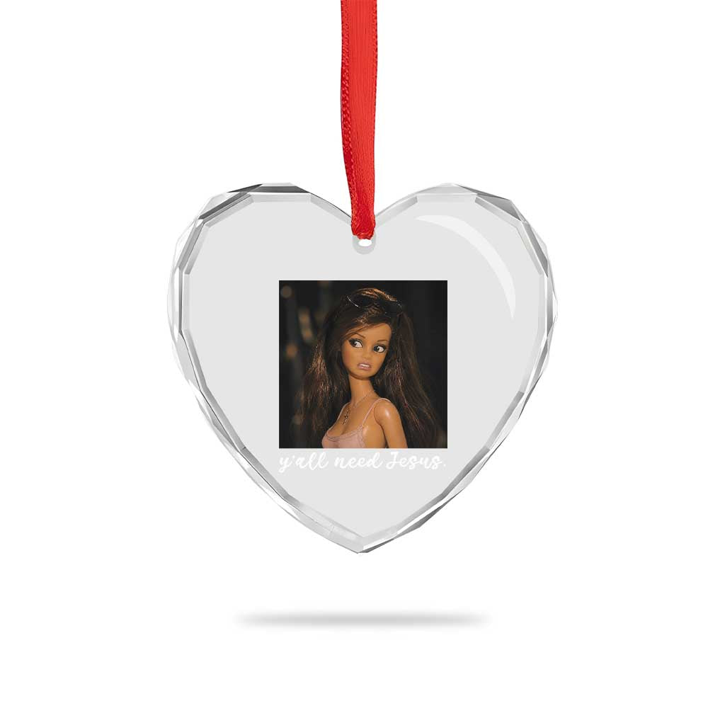 Yall Need Jesus Funny Doll Side Eye Meme Heart Crystal Glass Ornament Sarcastic Southern Humor Religion Faith TS02 Print Your Wear