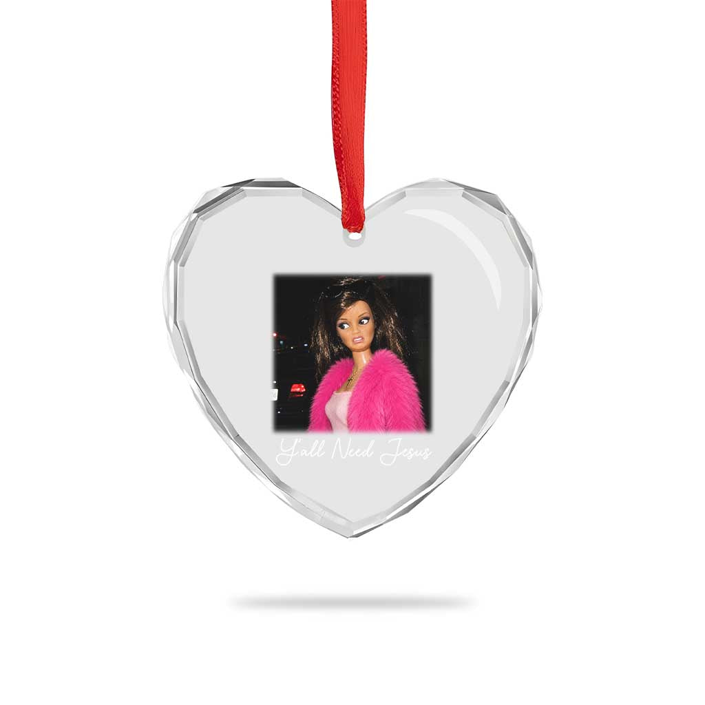 Y'all Need Jesus Funny Girls Meme Saying Christian Humor Heart Crystal Glass Ornament