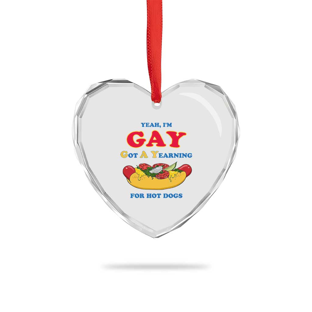 Yeah I’m GAY Got A Yearning For Hot Dogs Heart Crystal Glass Ornament Funny Foodie Humor Retro Graphic TS02 Print Your Wear