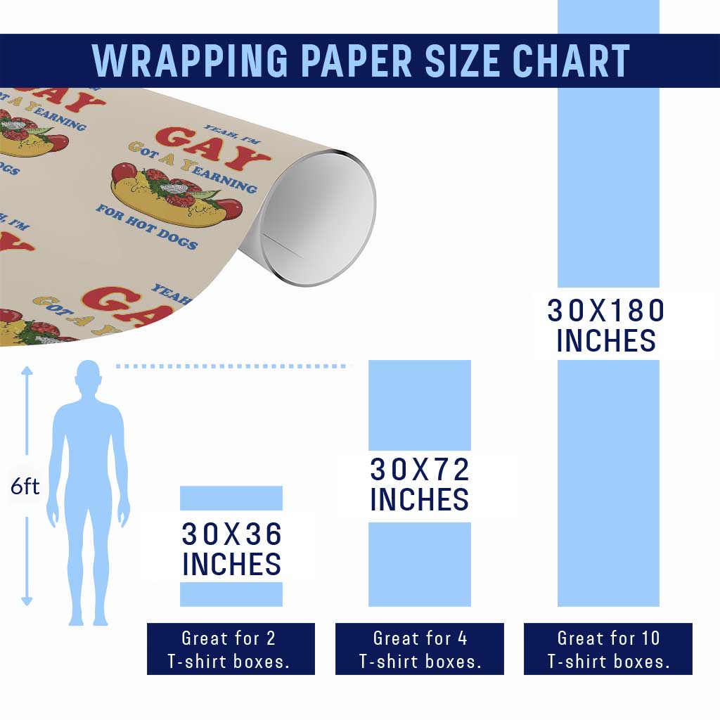 Yeah I’m GAY Got A Yearning For Hot Dogs Wrapping Paper Roll Funny Foodie Humor Retro Graphic TS02 Print Your Wear