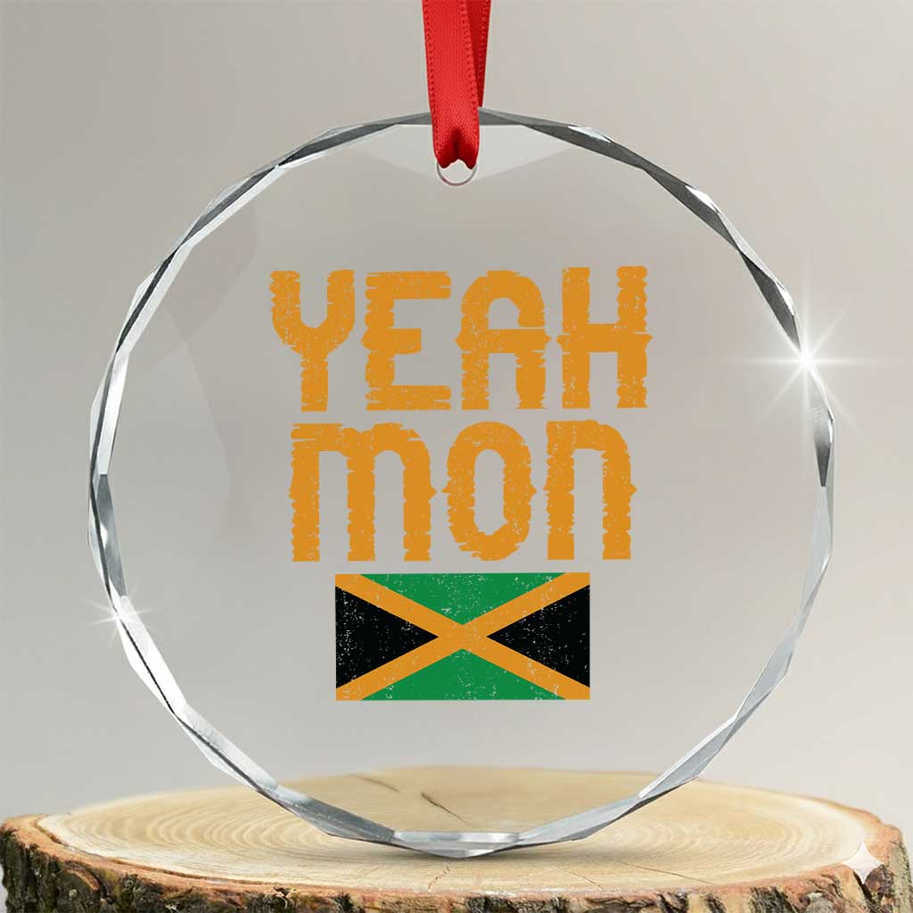 Yeah Mon Jamaican Pride Crystal Glass Ornament Jamaican Vacation Jamaica Reggae Roots TS10 Transparent Glass 3'' Circle Print Your Wear