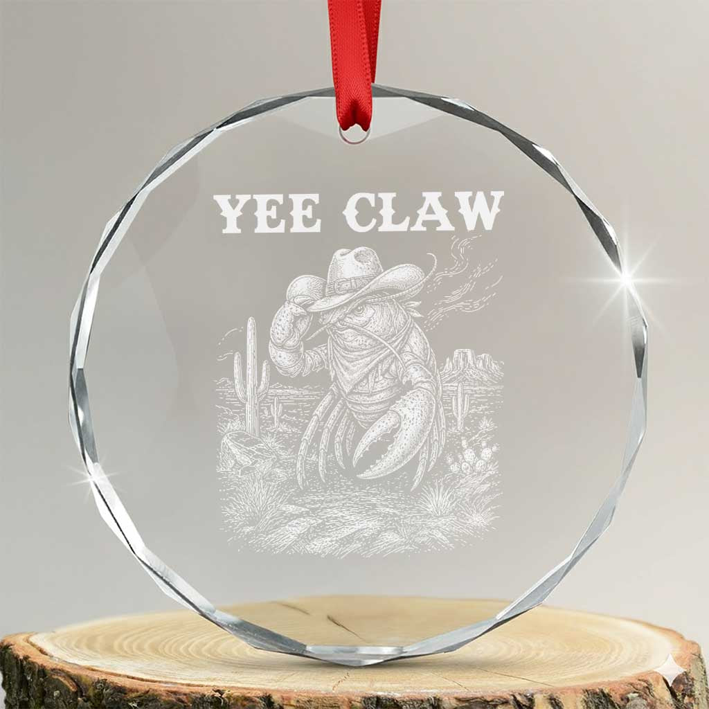 Yee Claw Lobster Crystal Glass Ornament Funny Crawfish Western Meme TS14 Transparent Glass 3'' Circle Print Your Wear