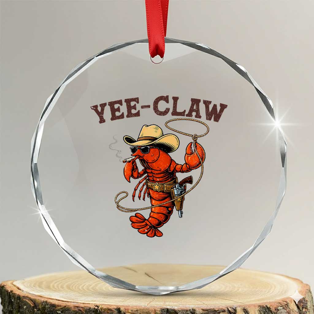 Yee Claw Southern Crawfish Crystal Glass Ornament Funny Seafood Party Graphic TS12 Transparent Glass 3'' Circle Print Your Wear
