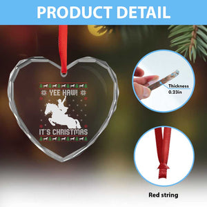 Yee Haw It Is Christmas Heart Crystal Glass Ornament Funny Ugly Xmas Rodeo Gift For Cowgirl TS12 Print Your Wear