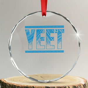Yeet Funny Wrestling Slang Quote Tribal Art Crystal Glass Ornament TS11 Transparent Glass 3'' Circle Print Your Wear