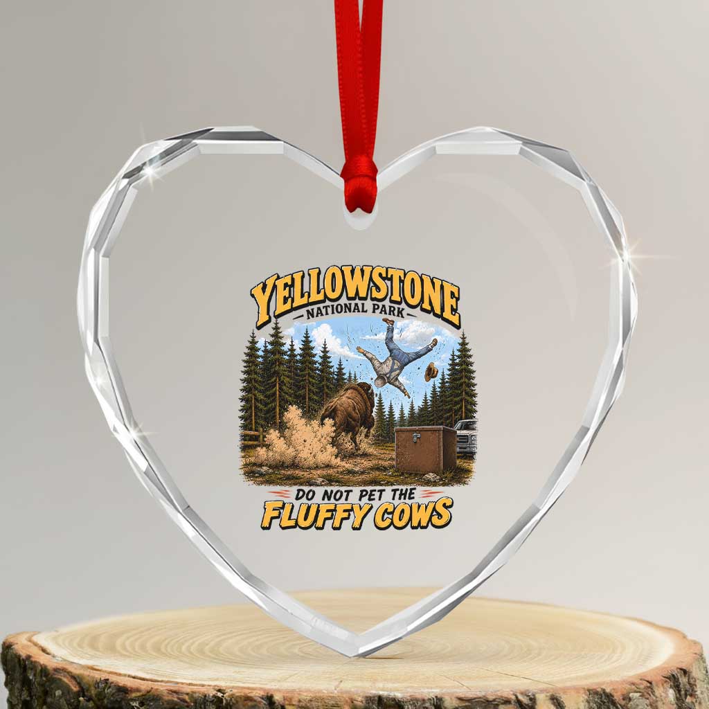 Yellowstone National Park Do Not Pet The Fluffy Cows Bison Heart Crystal Glass Ornament TS10 Transparent Glass 3'' Heart Print Your Wear