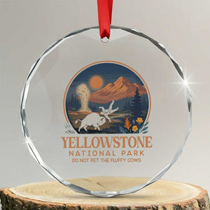 Yellowstone National Park Do Not Pet The Fluffy Cows Crystal Glass Ornament Amusing Bison Encounter Campsite Toss