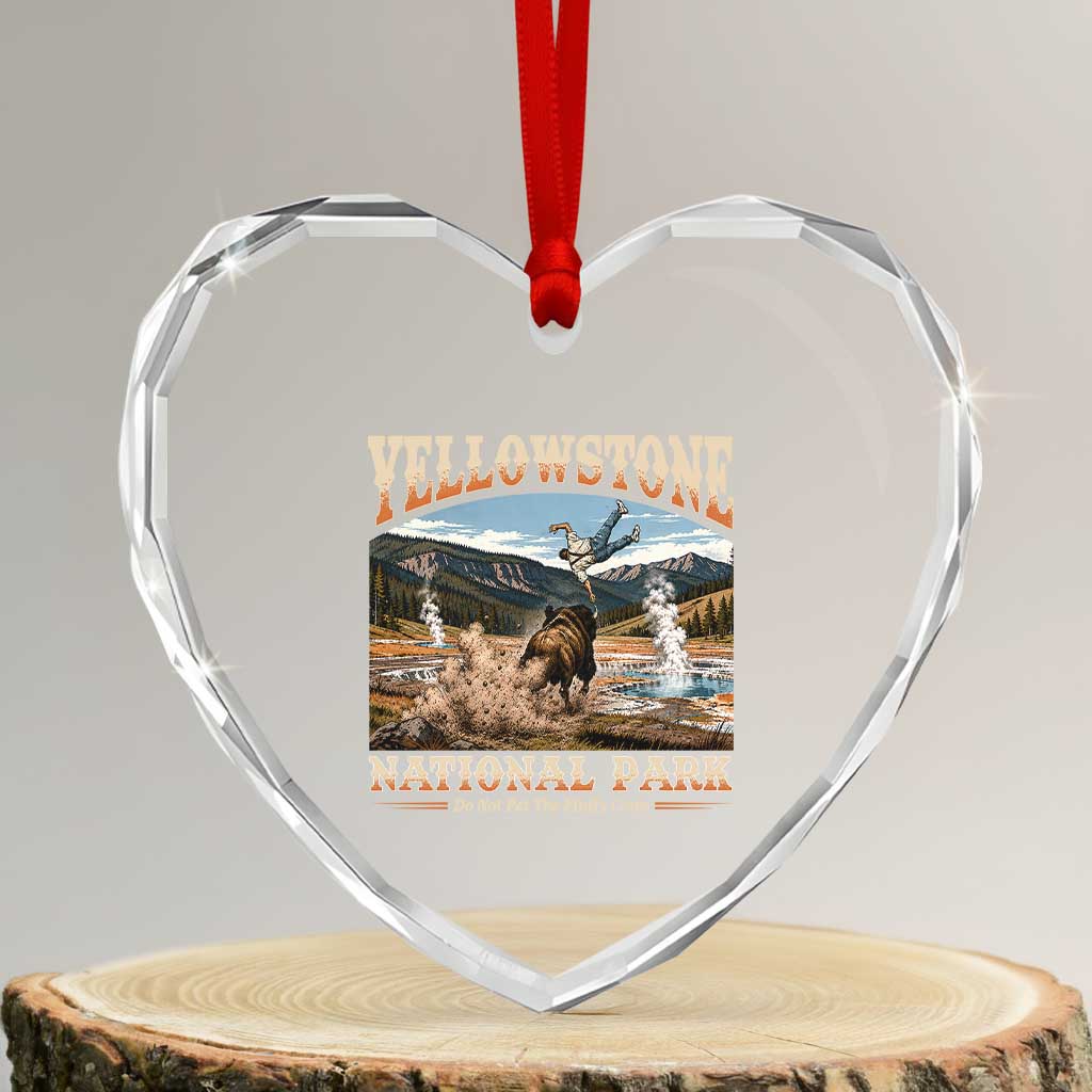 Yellowstone National Park Do Not Pet The Fluffy Cows Heart Crystal Glass Ornament TS11 Transparent Glass 3'' Heart Print Your Wear