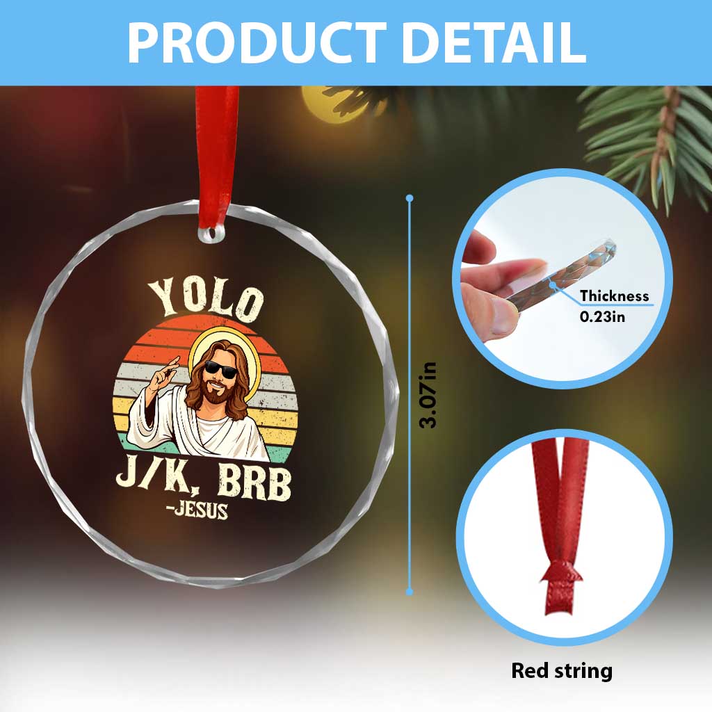 Yolo Jk BRB Jesus Crystal Glass Ornament Funny Easter Christian TS14 Print Your Wear