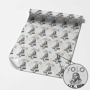 Yolo Jk BRB Jesus Wrapping Paper Roll Funny Easter Day Ressurection Christians TS10 Christmas Plaid Print Your Wear