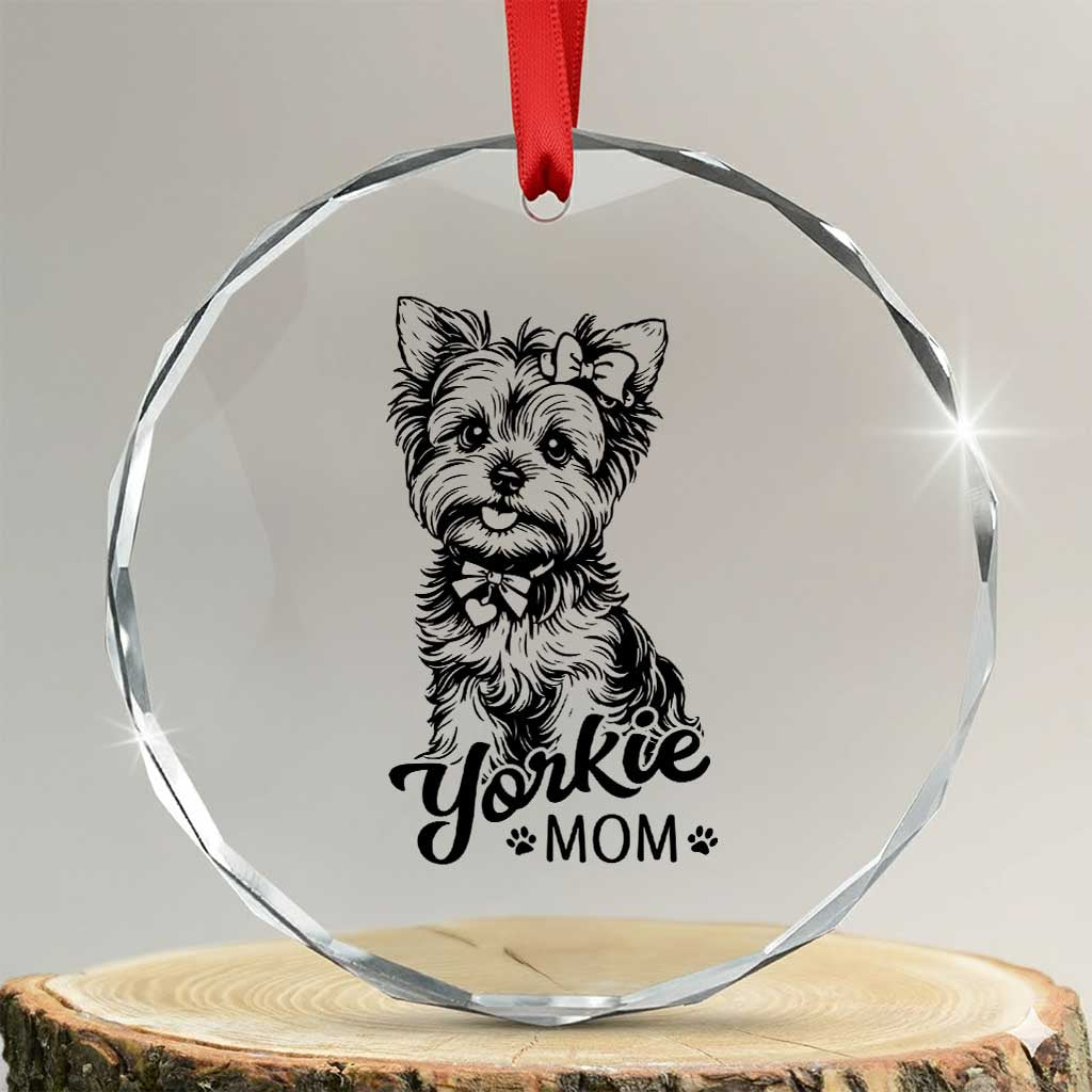 Yorkshire Terrier Mom Crystal Glass Ornament Cute Yorkie Mama Puppy Gift TS12 Transparent Glass 3'' Circle Print Your Wear
