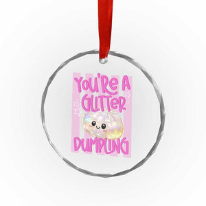 You Are A Glitter Dumpling Cute Preppy Pastel Graphic Crystal Glass Ornament Kawaii Pastel Pink Striped Food Quote
