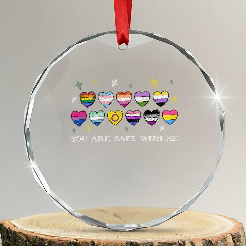 You Are Safe With Me Crystal Glass Ornament LGBTQ Support Rainbow Flags Ally TS14 Transparent Glass 3'' Circle Print Your Wear