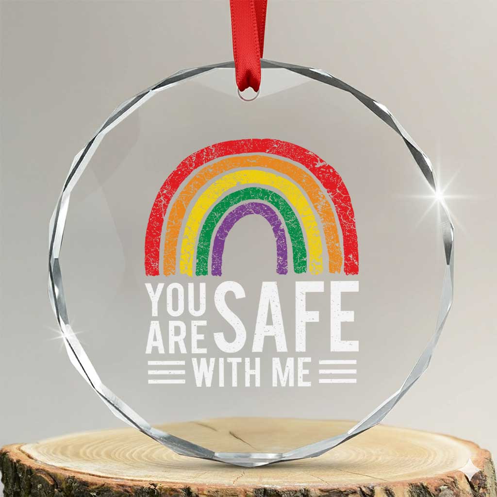 You Are Safe With Me Crystal Glass Ornament Retro Rainbow LGBTQ Ally Pride TS10 Transparent Glass 3'' Circle Print Your Wear