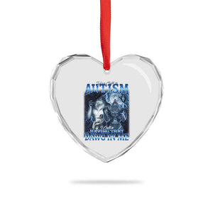 You Call It Autism I Call It Having That Dawg In Me Heart Crystal Glass Ornament Funny Cringe Alpha Wolf TS11 Print Your Wear