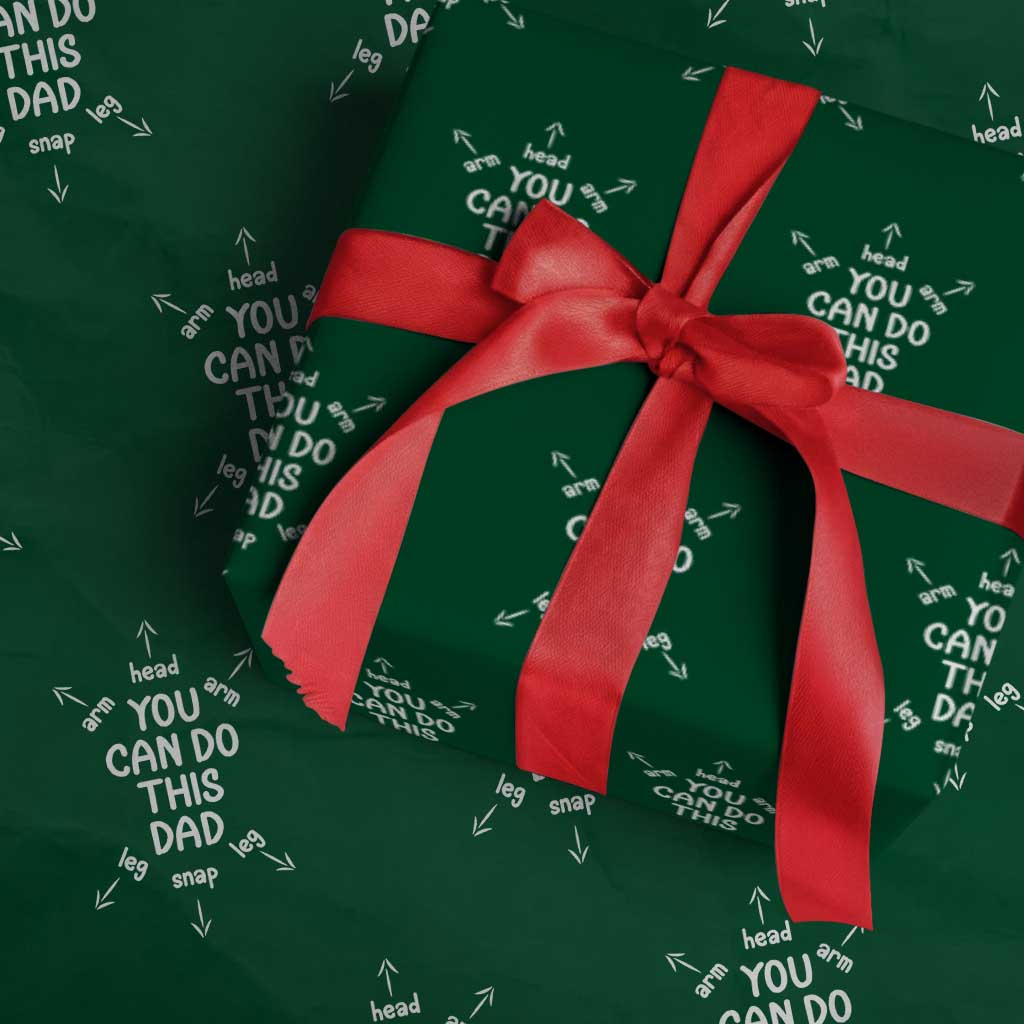 You Can Do This Dad Wrapping Paper Roll Annoucement Baby Shower First Fathers Day Gifts TS10 Green Print Your Wear