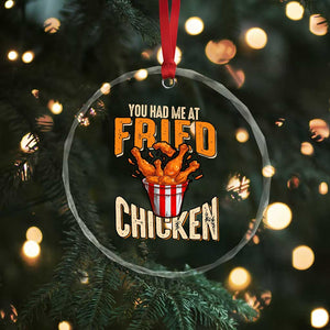 You Had Me At Fried Chicken Crystal Glass Ornament TS02 Print Your Wear