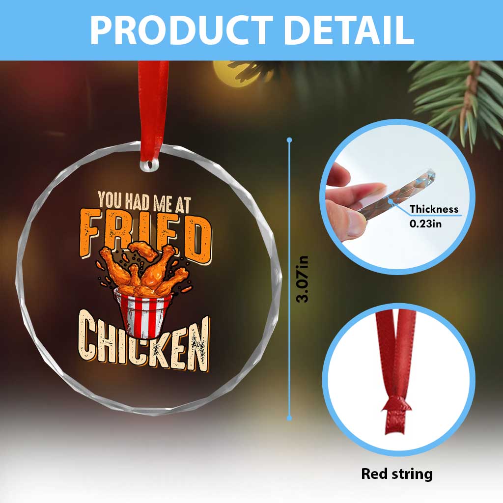 You Had Me At Fried Chicken Crystal Glass Ornament TS02 Print Your Wear