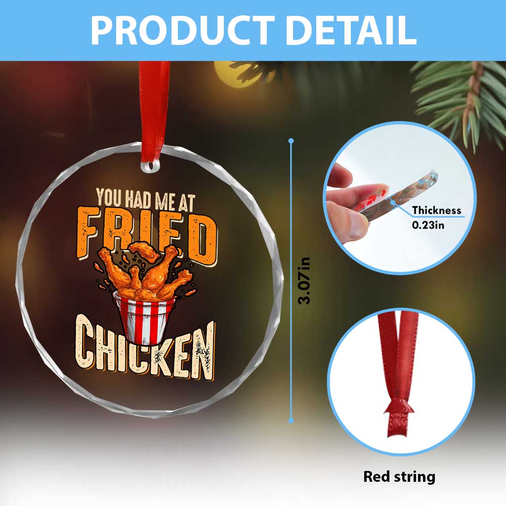 You Had Me At Fried Chicken Crystal Glass Ornament TS02 Print Your Wear