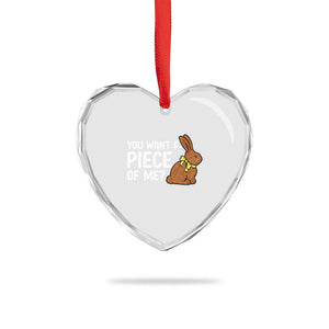 You Want A Piece Of Me Heart Crystal Glass Ornament Funny Easter Chocolate Bunny TS14 Print Your Wear