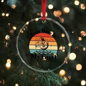 Your Hole Is My Goal Crystal Glass Ornament Funny Golf Gift TS12 Print Your Wear