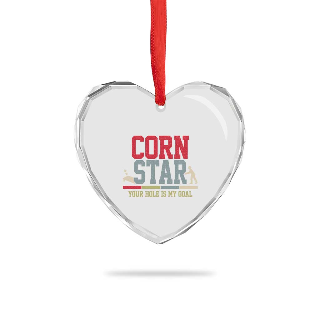 Your Hole is My Goal Inappropriate Cornhole Heart Crystal Glass Ornament Funny Naughty Adult Humor Cornstar TS10 Print Your Wear