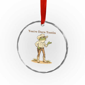 You're Darn Tootin Crystal Glass Ornament Funny Cowboy Frog Meme TS14 Print Your Wear
