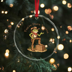 You're Darn Tootin Crystal Glass Ornament Funny Cowboy Frog Sarcastic Meme TS14 Print Your Wear