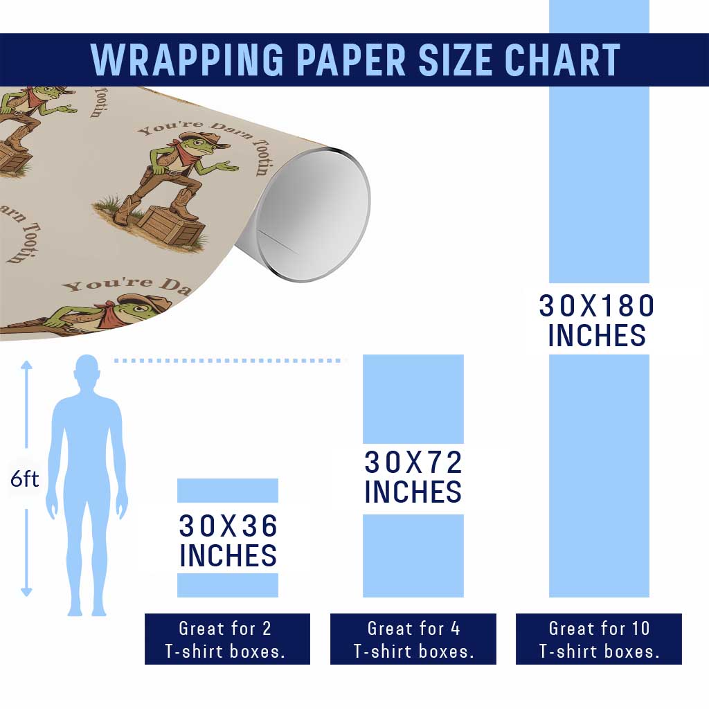 You're Darn Tootin Wrapping Paper Roll Funny Cowboy Frog Sarcastic Meme TS14 Print Your Wear
