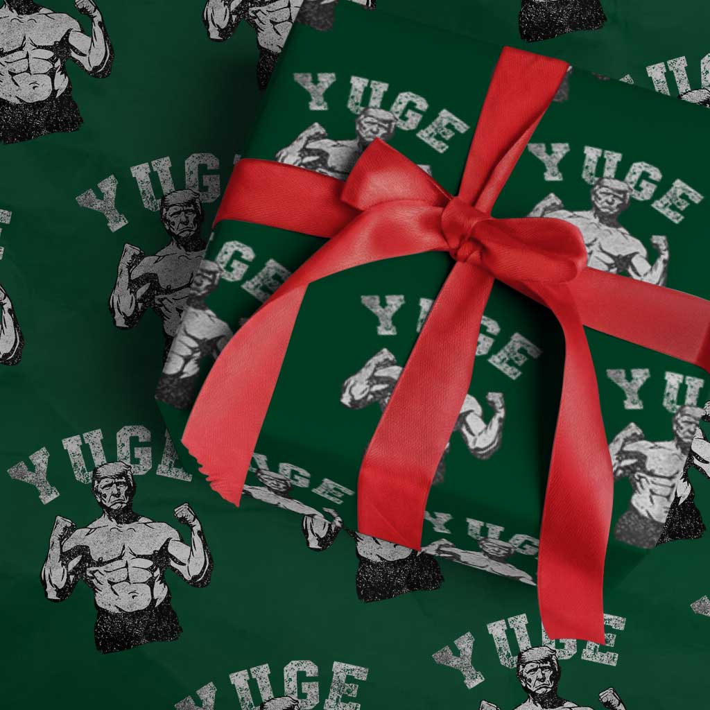 Yuge Muscular Flex Trump Wrapping Paper Roll Funny Patriotic Vintage Workout Gym Weight Lifting Motivational TS10 Green Print Your Wear