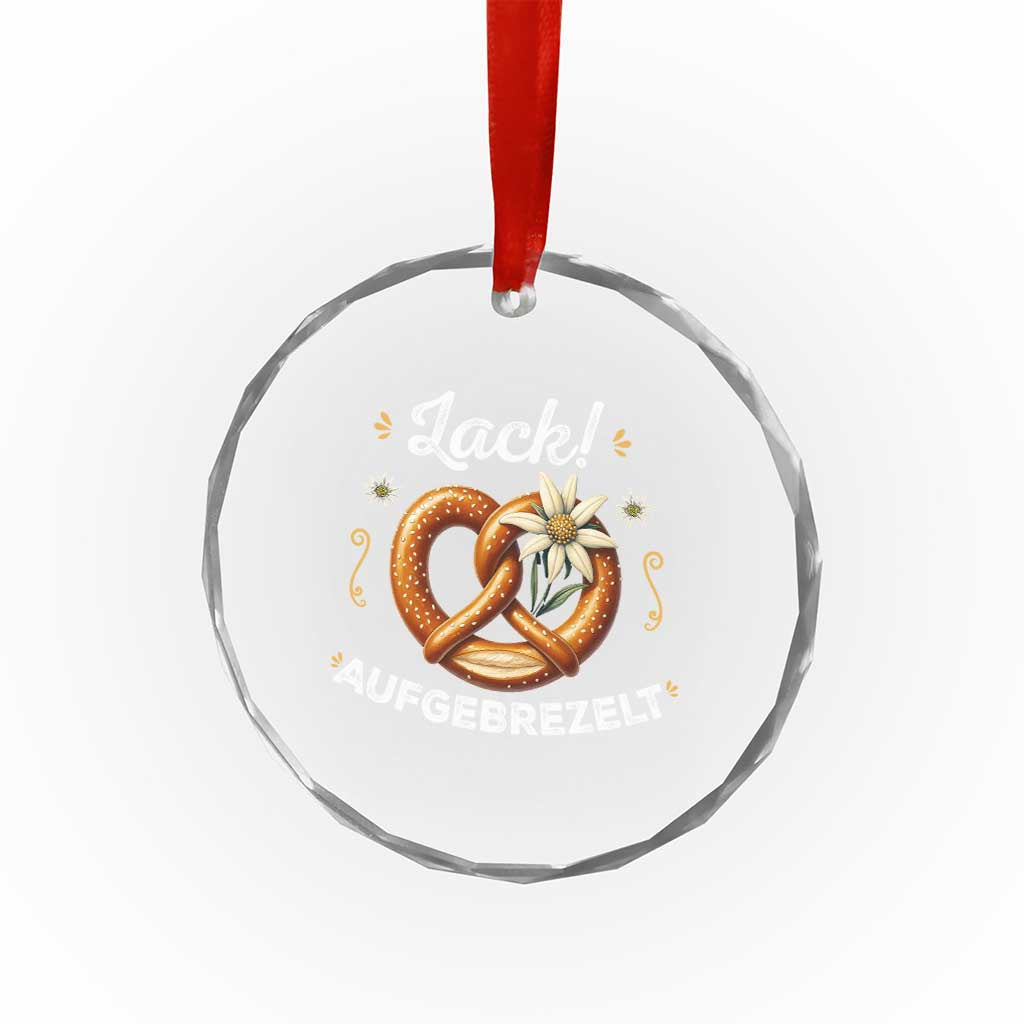 Zack Aufgebrezelt Oktoberfest Crystal Glass Ornament Dress Up Funny Pretzel Edelweiss Bavarian Festival TS02 Transparent Glass 3'' Circle Print Your Wear