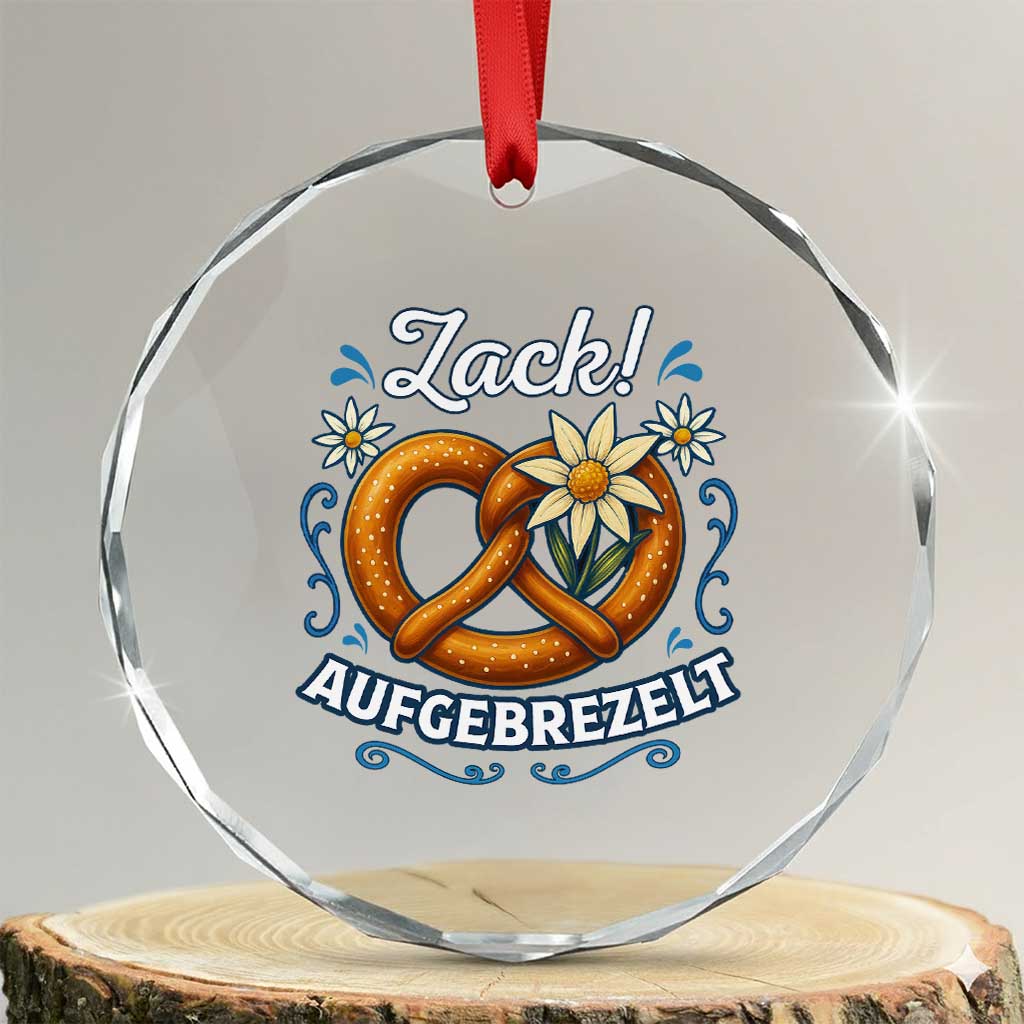 Zack Aufgebrezelt Oktoberfest Crystal Glass Ornament Funny Bavarian Pretzel Edelweiss Blue TS02 Transparent Glass 3'' Circle Print Your Wear