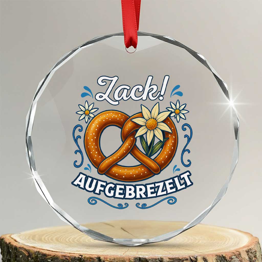 Zack Aufgebrezelt Oktoberfest Crystal Glass Ornament Funny Bavarian Pretzel Edelweiss Blue TS02 Transparent Glass 3'' Circle Print Your Wear